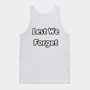 Lest We Forget T-Shirt Tank Top